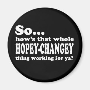 Hopey-Changey-Sache Magnet