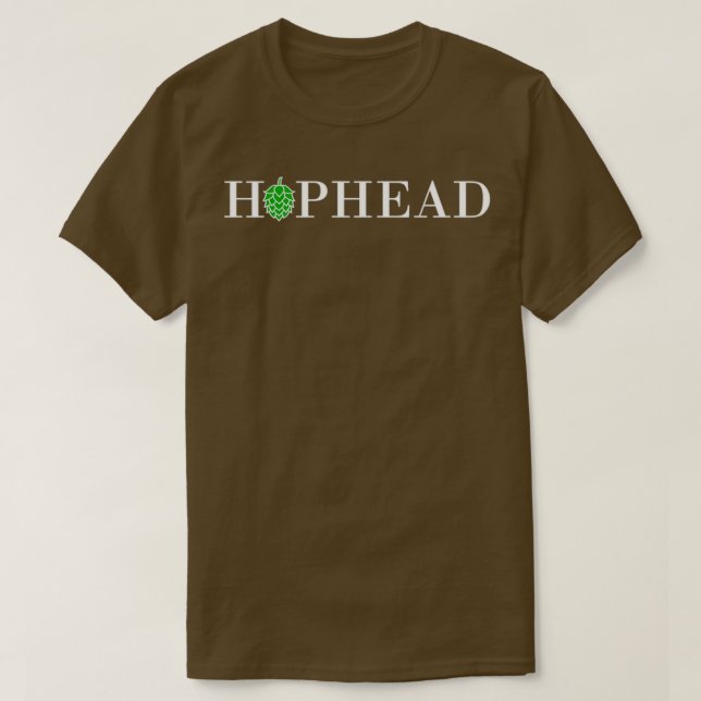Hophead hausbire bire bire bire hopfen, brauer T-Shirt (Design vorne)