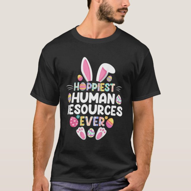 Hoppiest Human Resources Ever  Happy Easter Day T-Shirt (Vorderseite)