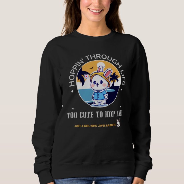 Hoppin’ Through Life Sweatshirt (Vorderseite)