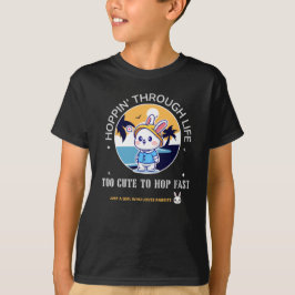 Hoppin’ Through Life T-Shirt
