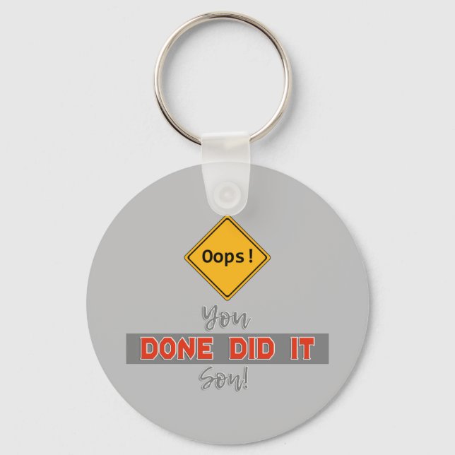 Hoppla! Du hast es geschafft, Sohn! - Sehr lustig Schlüsselanhänger (Vorderseite)