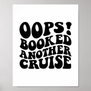 Hoppla, ein weiteres Kreuzfahrtschiff gebucht Retr Poster