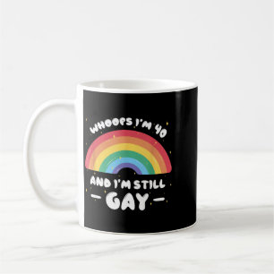 Hoppla, ich bin 40 und schwul - Lustiger Geburtsta Kaffeetasse