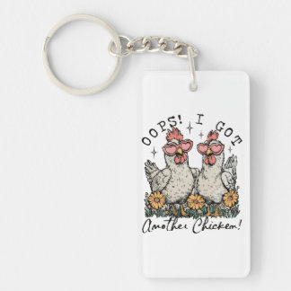 Hoppla! Ich Got noch ein Huhn - Funny Chicken Love Schlüsselanhänger