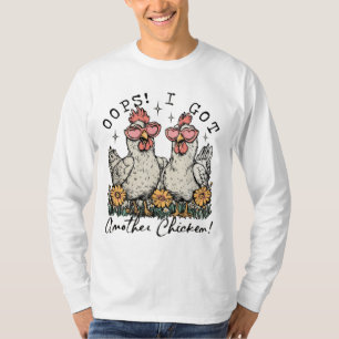 Hoppla! Ich Got noch ein Huhn - Funny Chicken Love T-Shirt