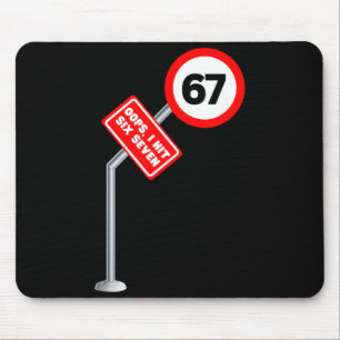 Hoppla, ich habe 6 7 Six Seven Lustiges 67 Geschwi Mousepad