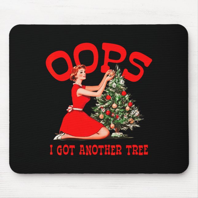 Hoppla, ich habe einen weiteren Weihnachtsbaum Wei Mousepad (Vorne)