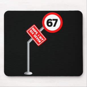 Hoppla, ich habe sechs sieben 6 7 Meme Lustiges Br Mousepad