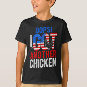 Hoppla! Ich habe wieder Humor über Hühner T-Shirt