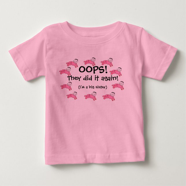 "HOPPLA! SIE HABEN ES WIEDER GEMACHT, DASS ICH EIN BABY T-SHIRT (Vorderseite)