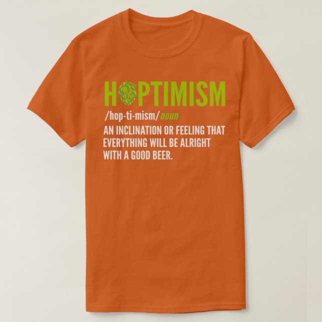 Hoptimism Beer Brewer and Beer Drink T T-Shirt (Design vorne)