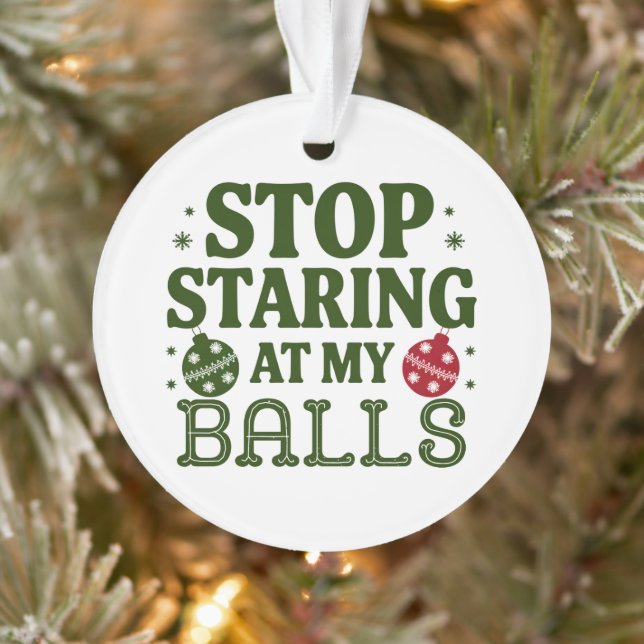 Hör auf, an meinen Ballen dreckiger Weihnachtsfeie Ornament (Baum)