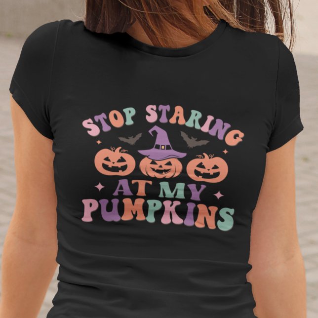 Hör auf, an meiner Kürbiskins Halloween-Hexe zu st T-Shirt (Von Creator hochgeladen)