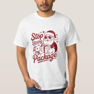 Hör auf, auf mein Paket zu starren – Lustiges Frec T-Shirt