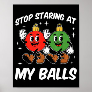 Hör auf, auf meinen lustigen schmutzigen Weihnacht Poster