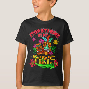 Hör auf, auf Tikis Hawaiian Aloha Sommer Luau zu s T-Shirt