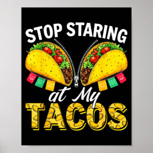 Hör auf, die Frauen beim Taco Cinco de Mayo anzust Poster