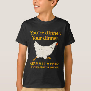 Hör auf, die Hühner zu erschrecken Grammatik Humor T-Shirt