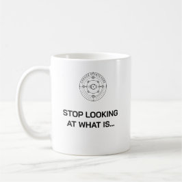 Hör auf, dir anzusehen, was es ist... Tasse. Kaffeetasse