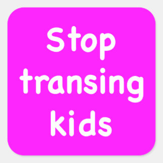 Hör auf, Kinder zu transformieren Quadratischer Aufkleber