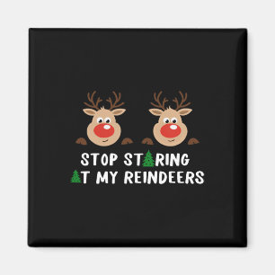 Hör auf, mein Rentierkostüm anzustarren. Winter Ch Magnet