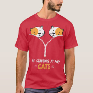 Hör auf, meine Katzen lustige Katze anzustarren T-Shirt