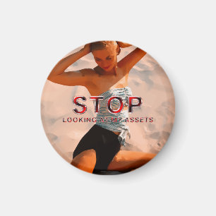 Hör auf, meine Vermögenswerte anzustarren Magnet