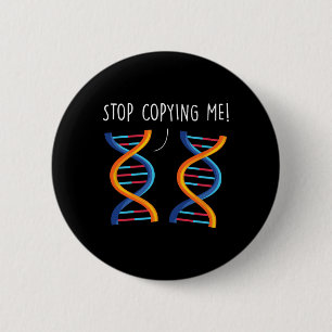 Hör auf mich zu kopieren Lustiger Wissenschaftswit Button
