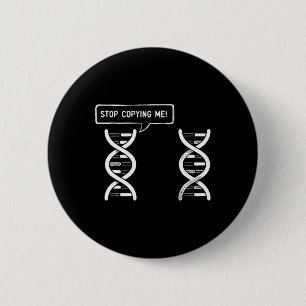 Hör auf mich zu kopieren Lustiger Wissenschaftswit Button