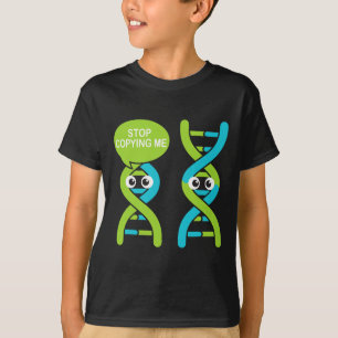 Hör auf mich zu kopieren Lustiger Wissenschaftswit T-Shirt