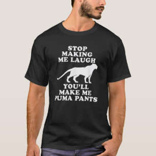 Hör auf, mich zum Lachen zu bringen, du wirst mich T-Shirt