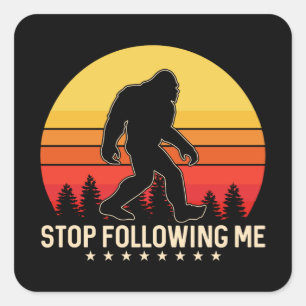 Hör auf, mir zu folgen   Bigfoot Retro Design Quadratischer Aufkleber