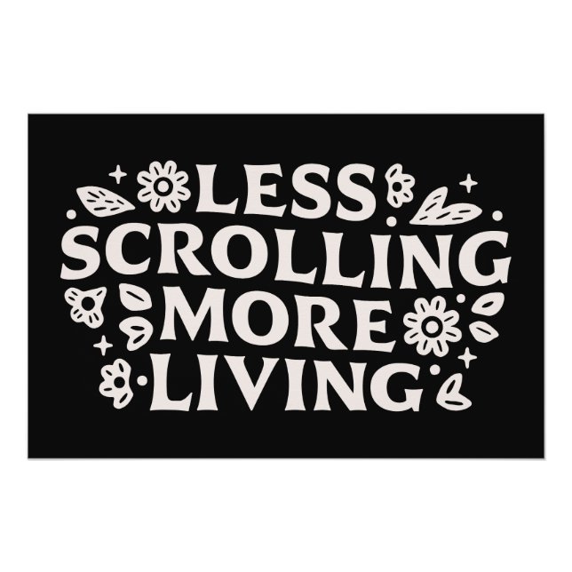 Hör auf zu scrollen Doomscrolling Zitate Ästhetik Poster (Vorderseite)
