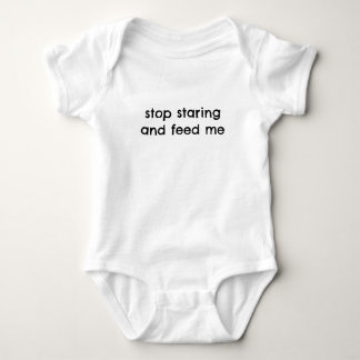 Hör auf zu starren und füttere mich Lustiger Baby- Baby Strampler