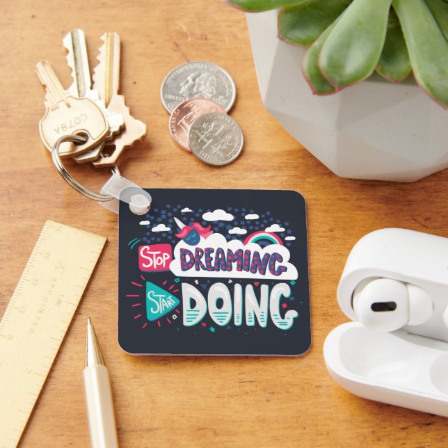 Hör auf zu träumen, fang an, Schattenschwarz-Metal Schlüsselanhänger (Schreibtisch)
