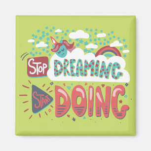 Hör auf zu träumen, mach langsam Limon Magnet