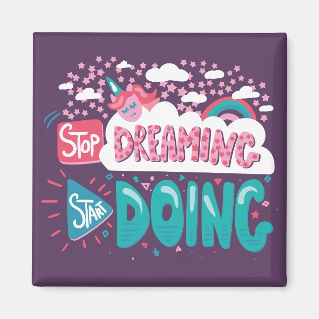 Hör auf zu träumen, mach Lila Magnet (Vorne)