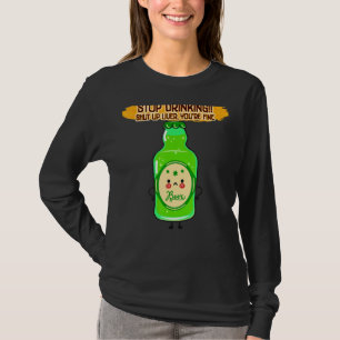 Hör auf zu trinken, schlage die Leber lustig sassy T-Shirt