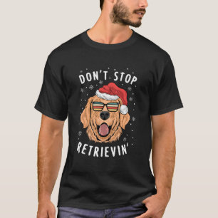 Hör Nicht Auf, Retriever-Besitzer Zu Retten T-Shirt