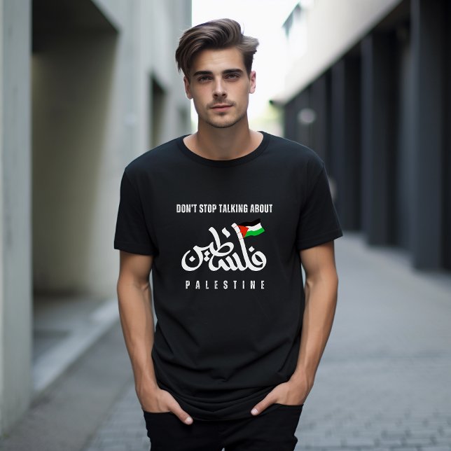 Hör nicht auf, über die palästinensische Flagge Ar T-Shirt (Von Creator hochgeladen)