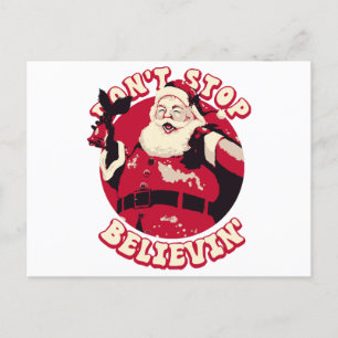 Hör nicht auf, Weihnachten zu glauben Postkarte