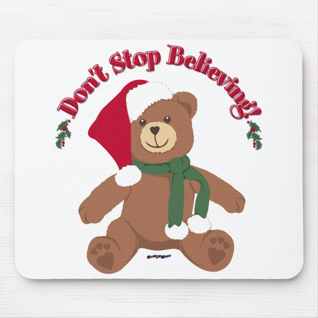 Hör nicht auf zu glauben! Weihnachtsbär Mousepad (Vorne)