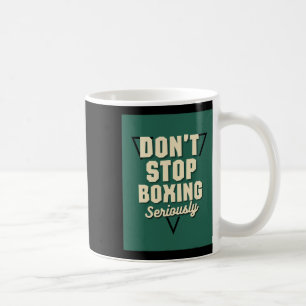 Hör nicht auf zu kochen kaffeetasse