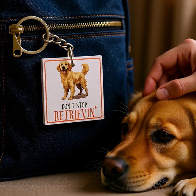 Hör nicht auf zu reiten - Hundefreund - Goldener R Schlüsselanhänger (Don’t Stop Retrievin’ Golden Retriever Dog Lover Keychain)