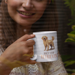 Hör nicht auf zu reiten - Hundeliebhaber - Goldene Kaffeetasse