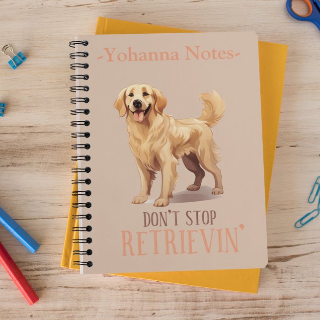 Hör nicht auf zu reiten - Hundeliebhaber - Goldene Notizblock (Don't Stop Retriving - dog lover -Golden Retriever Wrapping Paper)