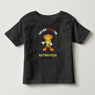 Hör nie auf, Pizza zu essen Kleinkind T-shirt