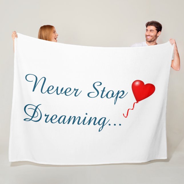 Hör niemals auf, Fleece Blanket zu träumen (Beispiel)