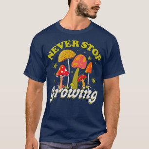 Hör niemals auf, Mushroom zu erziehen, der von Tob T-Shirt